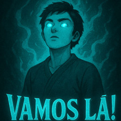 VAMOS LÁ! (Super Slowed)