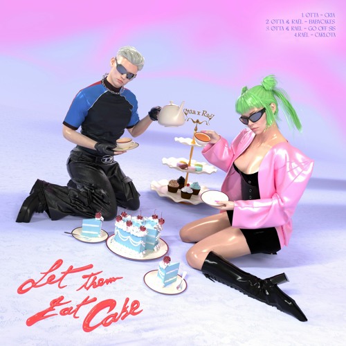 Stream ØTTA Listen to ØTTA X RAËL LET THEM EAT CAKE 🍰 playlist