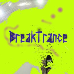 BreakTrance