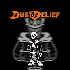 [Dusttale:FD!Dustbelief]Phase 2 - Demoniac Demolition