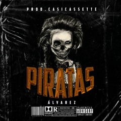 Alvarez - Piratas (Prod.Casicassette)