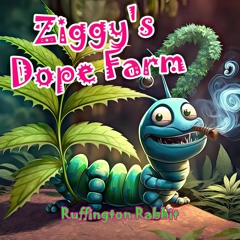 Ziggy's Dope Farm