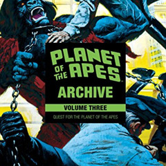 [ACCESS] EPUB 📕 Planet of the Apes Archive Vol. 3 (3) by  Doug Moench,Rico Rival,Alf