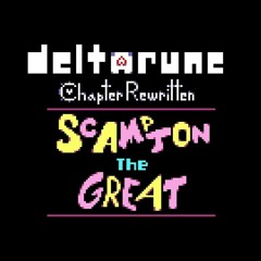 BIG BANG (In-Game Version) - Deltarune Chapter Rewritten - Scampton The Great