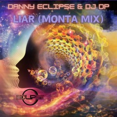 Danny Eclipse & DJ DP - Liar (Monta Mix)