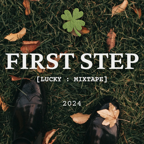 First Step 🍀