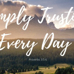 Simply trusting every day