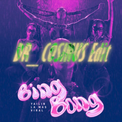 Bing Bong - Dr_Cosinus Edit