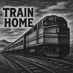 Train Home - Vocal version (Collaboration with Christofferson Weber)