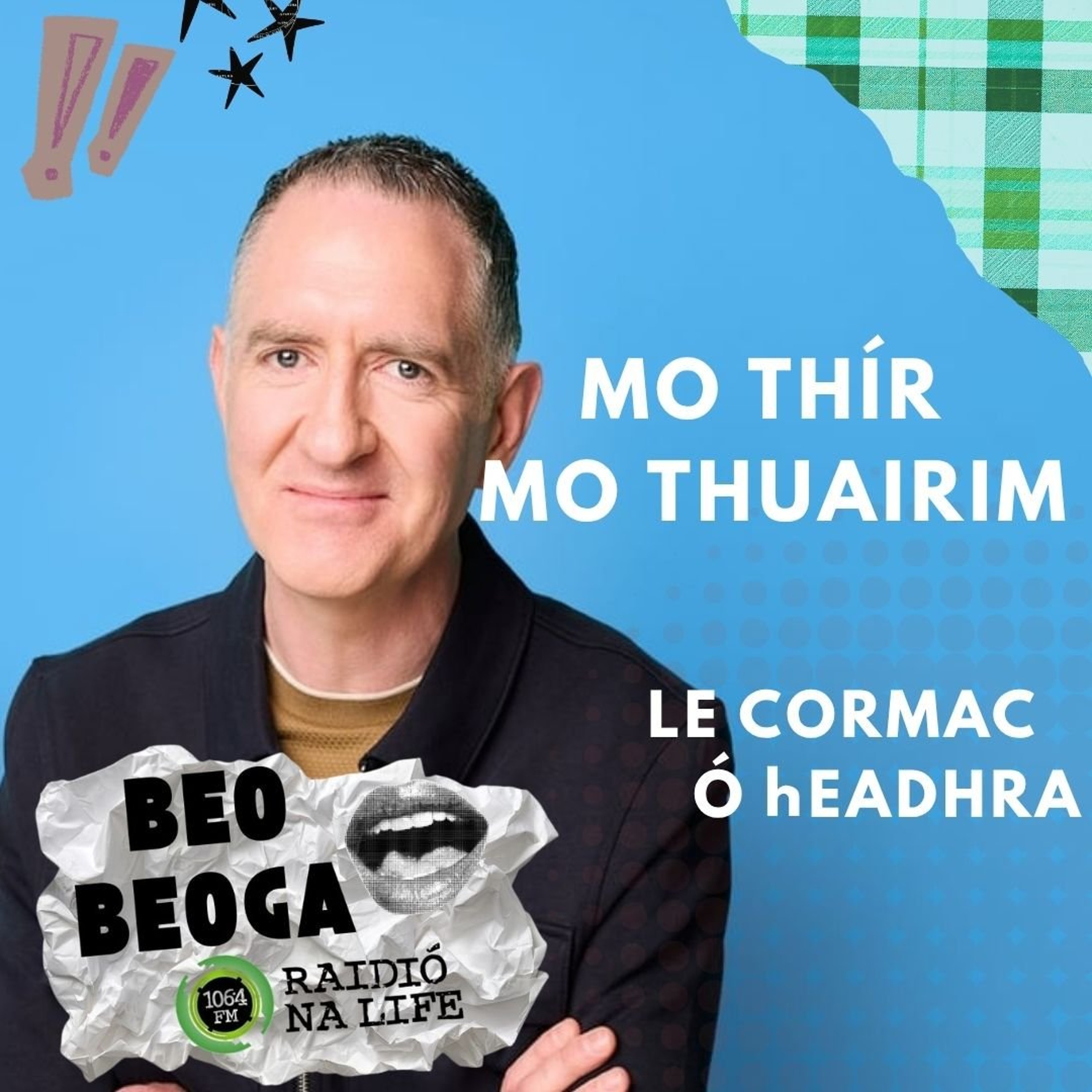 Cormac Ó hEadhra - Mo Thír Mo Thuairim