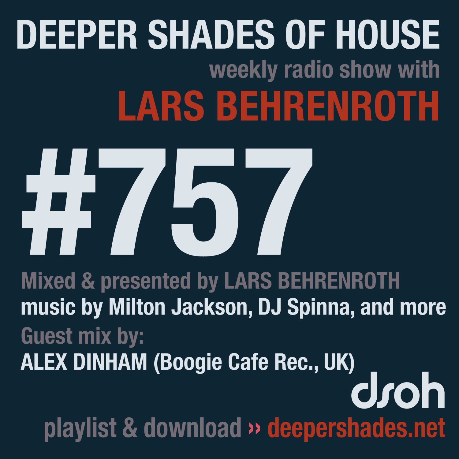 DSOH #757 Deeper Shades Of House w/ guest mix by ALEX DINHAM