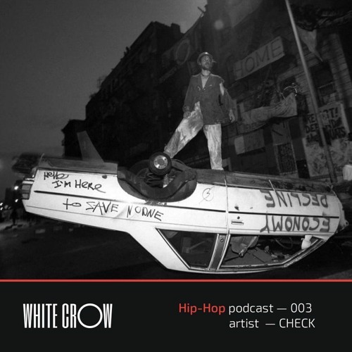 CHECK - Whitecrow Podcast 003
