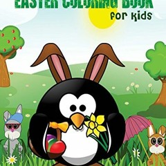 [GET] [EBOOK EPUB KINDLE PDF] Easter Coloring Book For Kids: Easter Coloring Book for
