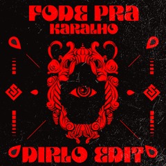 FODE PRA KARALHO (DIRLO EDIT) [SHORT MIX] (Extended mix click buy) FREE DL