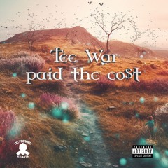 Tee War - Paid the co$t (prod. Eden)
