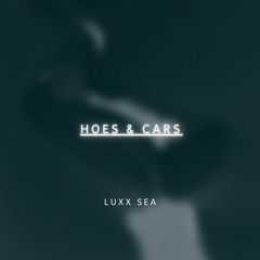 HOES & CARS