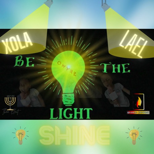 Xola Lael - Be The Light