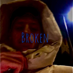 Broken