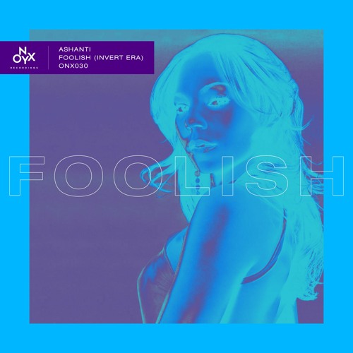 Ashanti - Foolish (Invert Era Bootleg) [Free Download]