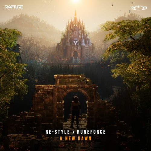 Re-Style & Runeforce - A New Dawn (Rapture)