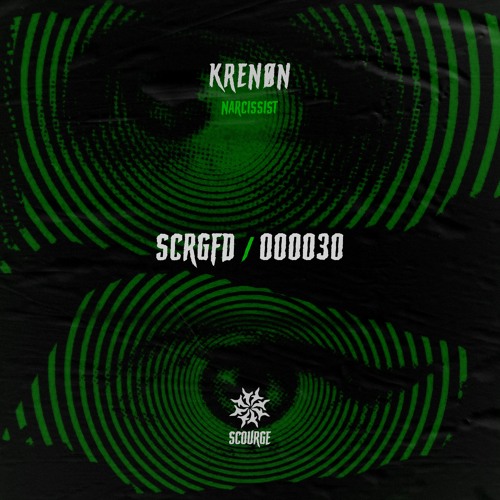 KRENON - NARCISSIST [Scourge]