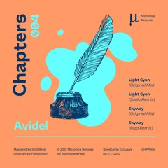 PREMIERE: Avidel - Light Cyan (Suolo Remix) [CHPT004]