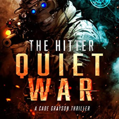 View PDF 💔 Quiet War: A Cade Grayson Thriller (The Hitter Book 1) by  Shawn Chesser