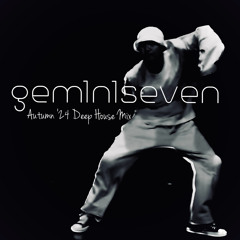 gem1n1seven Autumn '24 Deep House UK Garage Mix feat. DJ FutureParis