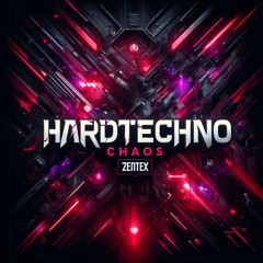 HARDTECHNO CHAOS - ZENTEX