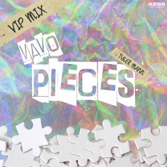 VAVO - Pieces (feat. Tyler Mann) (VIP Mix)