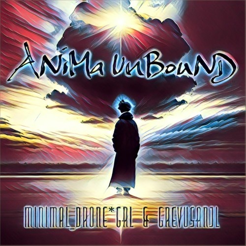 Anima Unbound | Minimal_Drone*GRL & GrevusAnjl