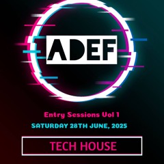 Entry Sessions Volume 1 Tech House