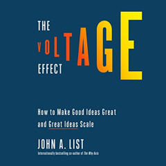 Access EBOOK 📨 The Voltage Effect: How to Make Good Ideas Great and Great Ideas Scal