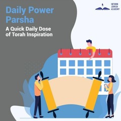 Daily Power Parsha 1.15.21 (Va'eira)