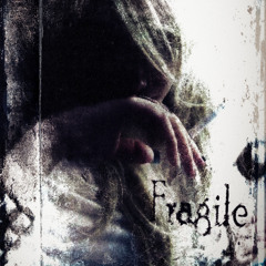 Fragile