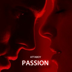 Attaboy - Passion (Radio Edit)