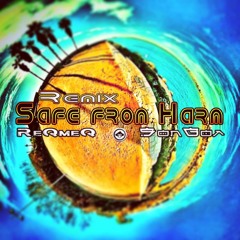 Safe from Harm - ReQmeQ & SonGoa RMX
