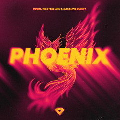 Rolih, Westerlund & Bassline Bunny - Phoenix