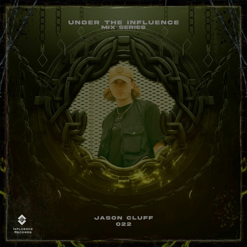 UNDER THE INFLUENCE - 022 - Jason Cluff