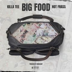 Killa Tee X Hot Frass - Big Food