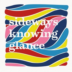Sideways Knowing Glance