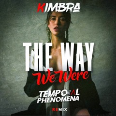 Kimbra - The Way We Were (Temporal Phenomena Remix License)