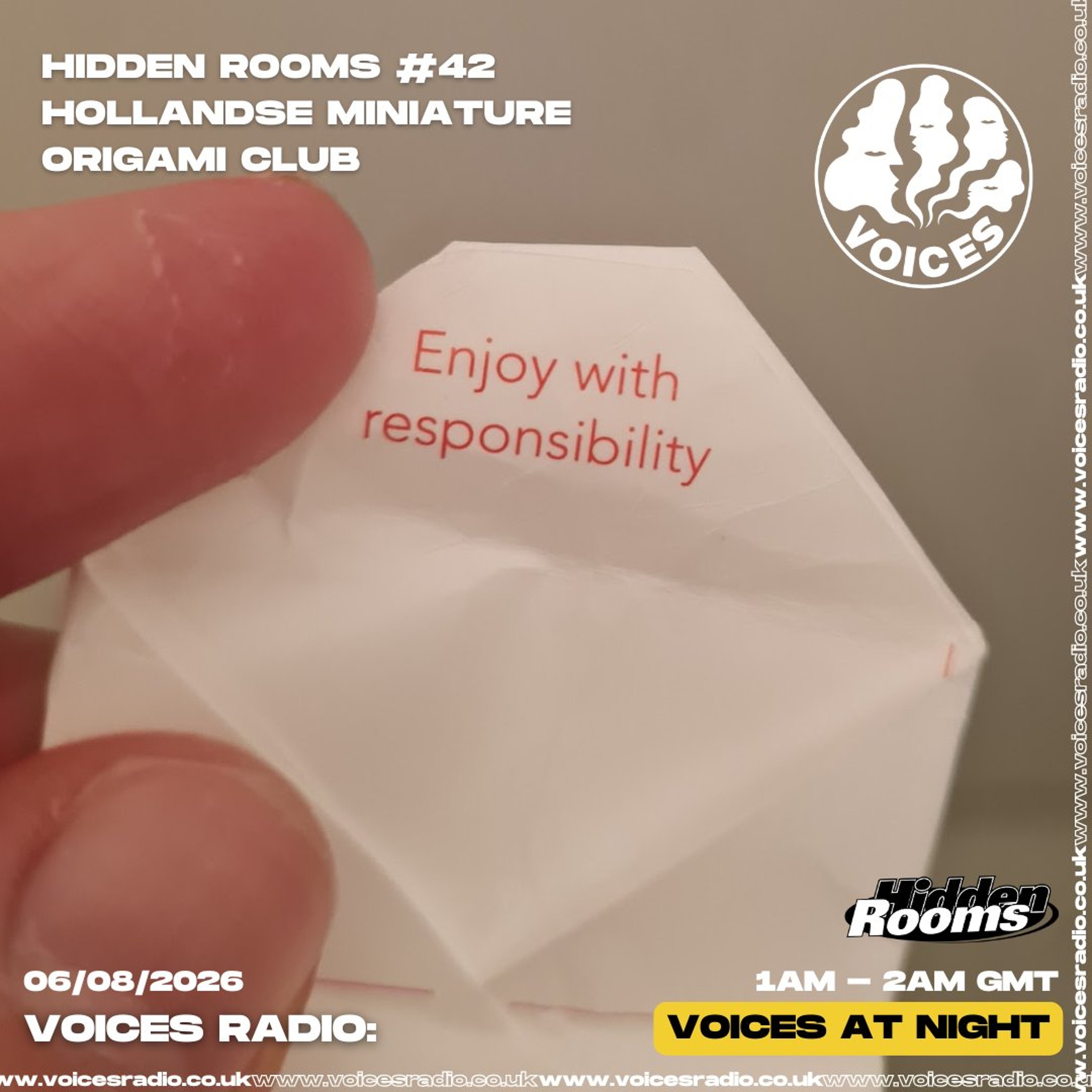 Hidden Rooms #42 Hollandse Miniature Origami Club 06.08.26 - Voices Radio