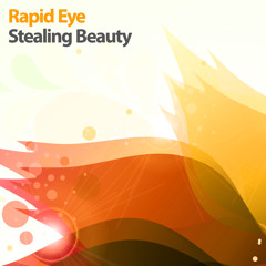 Rapid Eye - Stealing Beauty (R.E.mix)