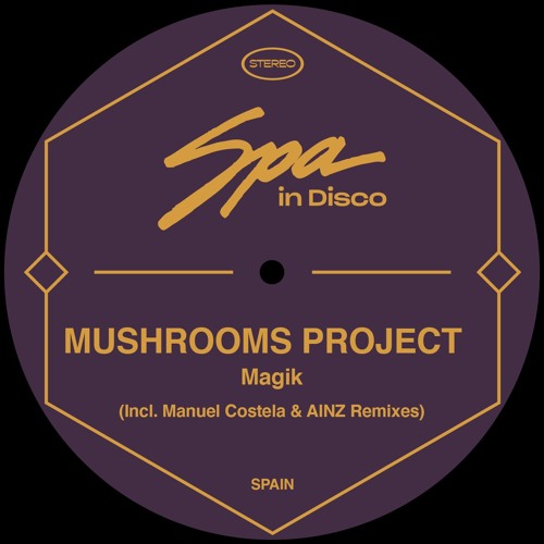 [SPA211] MUSHROOMS PROJECT - Magik (Original Mix)