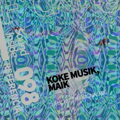 Koke Musik, Maik(ES) . HELLO B*TCH (Original Mix)