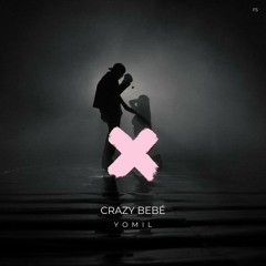 CRAZY BEBÉ