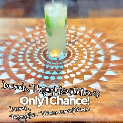 Chance - Drunk Thoughts (Intro)