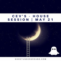 CEV's - House Session DJ Set - May 2021