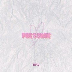 BFL - Pressure